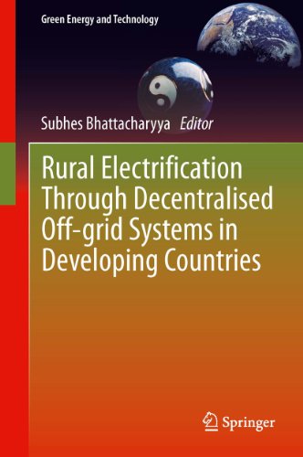 Rural Electrification Through Decentralised Off-grid Systems in Developing Countries (Green Energy and Technology)
