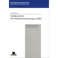 Fachberater/in f�r Finanzdienstleitungen. (IHK). Versicherungsprodukte f�r private Haushalte