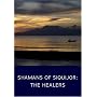 Shamans of Siquijor: The Healers (Home video version)
