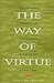 Book The Way of Virtue: An Ancient Remedy to Heal the Modern Soul