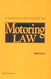  : A Step-by-step Guide to Motoring Law