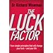 The Luck Factor: The Scientific Study of the Lucky Mind