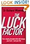 The Luck Factor: The Scientific Study of the Lucky Mind