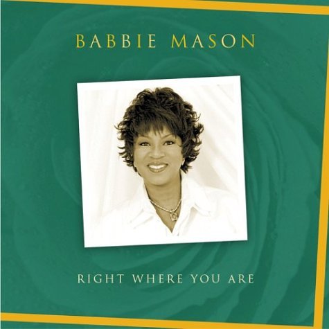 Babbie Mason - Right Where You Are - Zortam Music