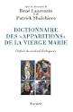 Dictionnaire des �apparitions� de la Vierge Marie