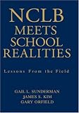 NCLB Meets School Realities: Lessons From the Field