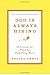 God Is Always Hiring: 50 Lessons for Finding Fulfilling Work