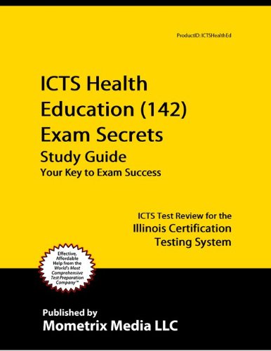 Textbook - ICTS Health Education (142) Exam Secrets Study Guide: ICTS Test Review for the Illinois Certification Testing System