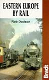 Eastern Europe by Rail Adventure Guide (Bradt)