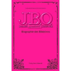 J.B.O. Biographie des Bl�dsinns