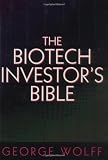 The Biotech Investor's Bible