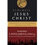 Remember Jesus Christ: Responding to the Challenges of Faith in Our Time
