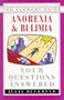 Anorexia & Bulimia: Your Questions Answered (Element Guide Series)