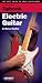 Tipbook - Electric Guitar and Bass Guitar: The Best Guide to Your Instrument