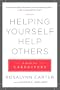 Helping Yourself Help Others: A Book for Caregivers