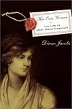 Her Own Woman: The Life of Mary Wollstonecraft