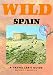 Wild Spain: A...