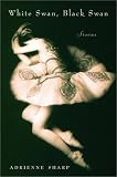White Swan, Black Swan (Ballantine Reader's Circle)