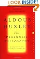 The Perennial Philosophy (Perennial Classics)