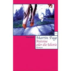 Antoine oder die Idiotie
