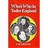 Who's Who in Tudor England (Who's Who in British History)