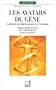 Les avatars du gene