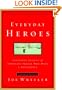 Everyday Heroes: Inspiring Stories of Ordinary People Who Made a Difference (Forged in the Fire)