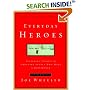 Everyday Heroes: Inspiring Stories of Ordinary People Who Made a Difference (Forged in the Fire)