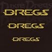 Dregs
