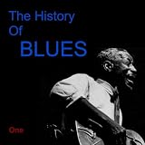 Various Artists The History Of Blues One