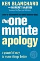 The One Minute Apology: A Powerful Way to Make Things Better (The One Minute Manager)