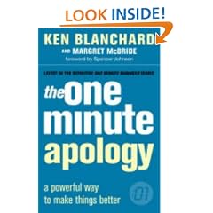 The One Minute Manager - The One Minute Apology: A Powerful Way to Make Things Better