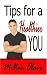 Tips for a Healthier You