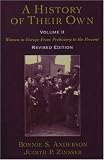 A History of Their Own: Women in Europe from Prehistory to the Present, Vol. 2