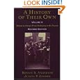 A History of Their Own: Women in Europe from Prehistory to the Present, Vol. 2 by  Bonnie S. Anderson and Judith P. Zinsser