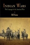 Indian Wars: The Campaign for the American West