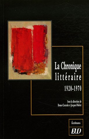 City Travel Guides Discounted  Livres : La Chronique littéraire 1920-1970