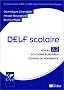 DELF scolaire Niveau A2 du Cadre europ�en commun de r�f�rence : Livre du professeur (1CD audio)
