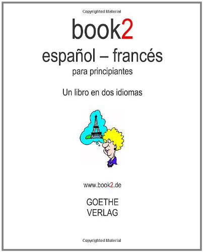 CreateSpace Book2 Espa&ntilde;ol - Franc&eacute;s Para Principiantes