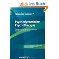Psychodynamische Psychotherapie: St�rungsorientierung und Manualisierung in der therapeutischen Praxis