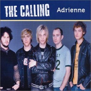 The Calling - Adrienne [Album Version] Lyrics - Zortam Music
