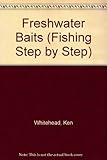 Freshwater baits