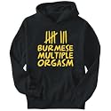 Hoodie Mens Black " Burmese MULTIPLE ORGASM" Countries