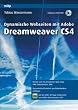 Adobe Dreamweaver CS4 - Dynamische Webseiten mit CSS, JavaScript, PHP, MySQL, AJAX