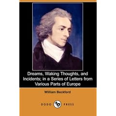 Dreams, Waking Thoughts, and Incidents; in a Series of Letters from Various Parts of Europe (Dodo Press)