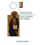 conversations with scripture the gospel of mark anglican association of biblical scholars study