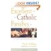 Excellent Catholic Parishes: The Guide to Best Places and Practices