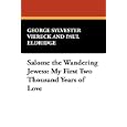 Salome the Wandering Jewess: My First Two Thousand Years of Love
