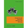 Anatomie der Sprache, Stimme und Atmung: Ein Arbeitsbuch f�r Studierende der Logop�die, Sprachheilp�dagogik und Stimm- und Atemtherapie