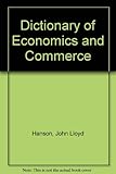 A dictionary of economics and commerce